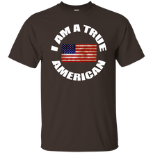 I AM A TRUE AMERICAN T-Shirt