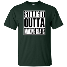 STRAIGHT OUTTA MAKING BEATS T-Shirt