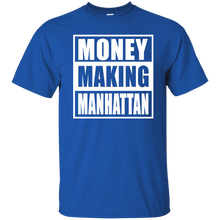 MONEY MAKING MANHATTAN T-Shirt