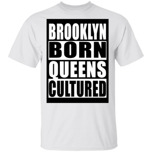 Brooklyn Born Queens Cultured T-Shirt