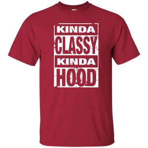 KINDA CLASSY KINDA HOOD (distressed) T-Shirt