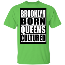Brooklyn Born Queens Cultured T-Shirt