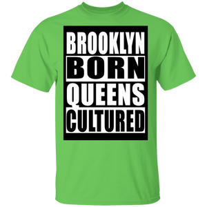 Brooklyn Born Queens Cultured T-Shirt