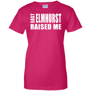 EAST ELMHURST RAISED ME Ladies' 100% Cotton T-Shirt