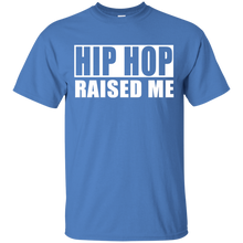 HIP HOP RAISED ME T-Shirt