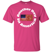 ANOTHER DAY IN AMERICA T-Shirt