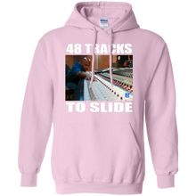 48 TRACKS TO SLIDE Pullover Hoodie 8 oz.