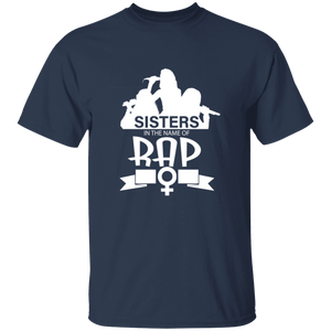 Sisters in the  name of RAP T-Shirt