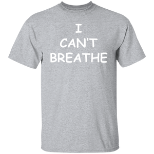 I Can't Breathe T-Shirt