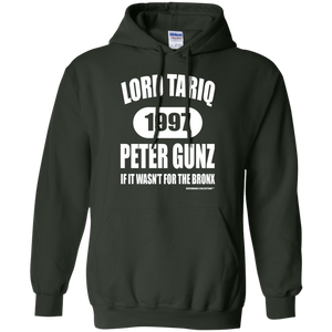LORD TARIQ PETER GUNZ "IF IT WASN'T FOR THE BRONX" (Rapamania Collection) Hoodie 8 oz.