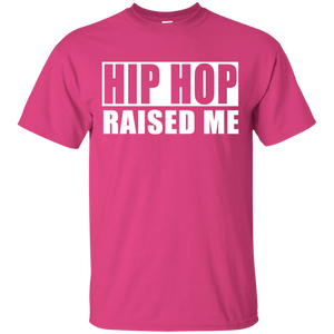 HIP HOP RAISED ME T-Shirt