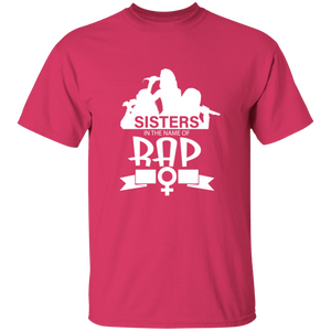 Sisters in the  name of RAP T-Shirt