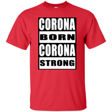 CORONA BORN CORONA STRONG T-Shirt