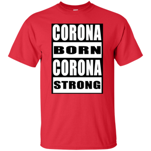 CORONA BORN CORONA STRONG T-Shirt