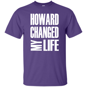 HOWARD CHANGED MY LIFE T-Shirt