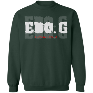 EDO. G (I GOT TO HAVE IT) Crewneck Pullover Sweatshirt  8 oz.