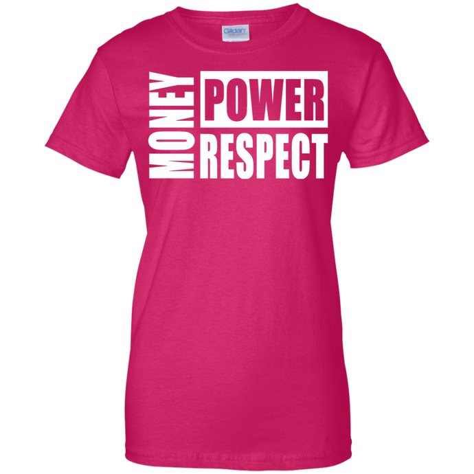 MONEY POWER RESPECT Ladies' 100% Cotton T-Shirt