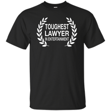 TOUGHEST LAWYER IN ENTERTAINMENT T-Shirt
