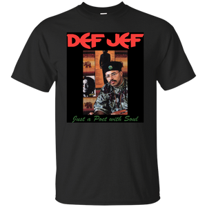 DEF JEF JUST A POET WITH A SOUL T-Shirt