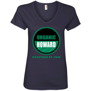 ORGANIC HOWARD KEEPING IT 100  Ladies' V-Neck T-Shirt