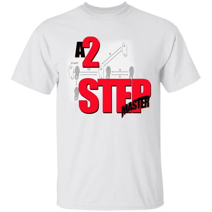 A 2 STEP MASTER T-Shirt