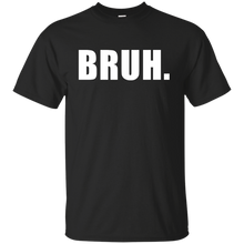 BRUH T-Shirt