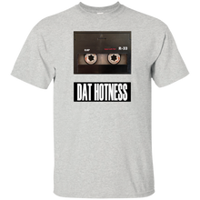 DAT HOTNESS T-Shirt