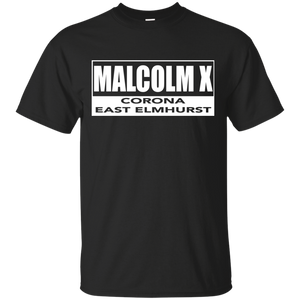 MALCOLM X CORONA EAST ELMHURST T-Shirt