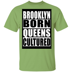 Brooklyn Born Queens Cultured T-Shirt