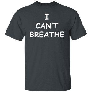 I Can't Breathe T-Shirt