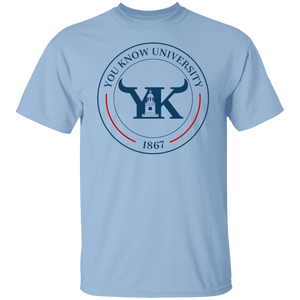 You Know University 1 T-Shirt