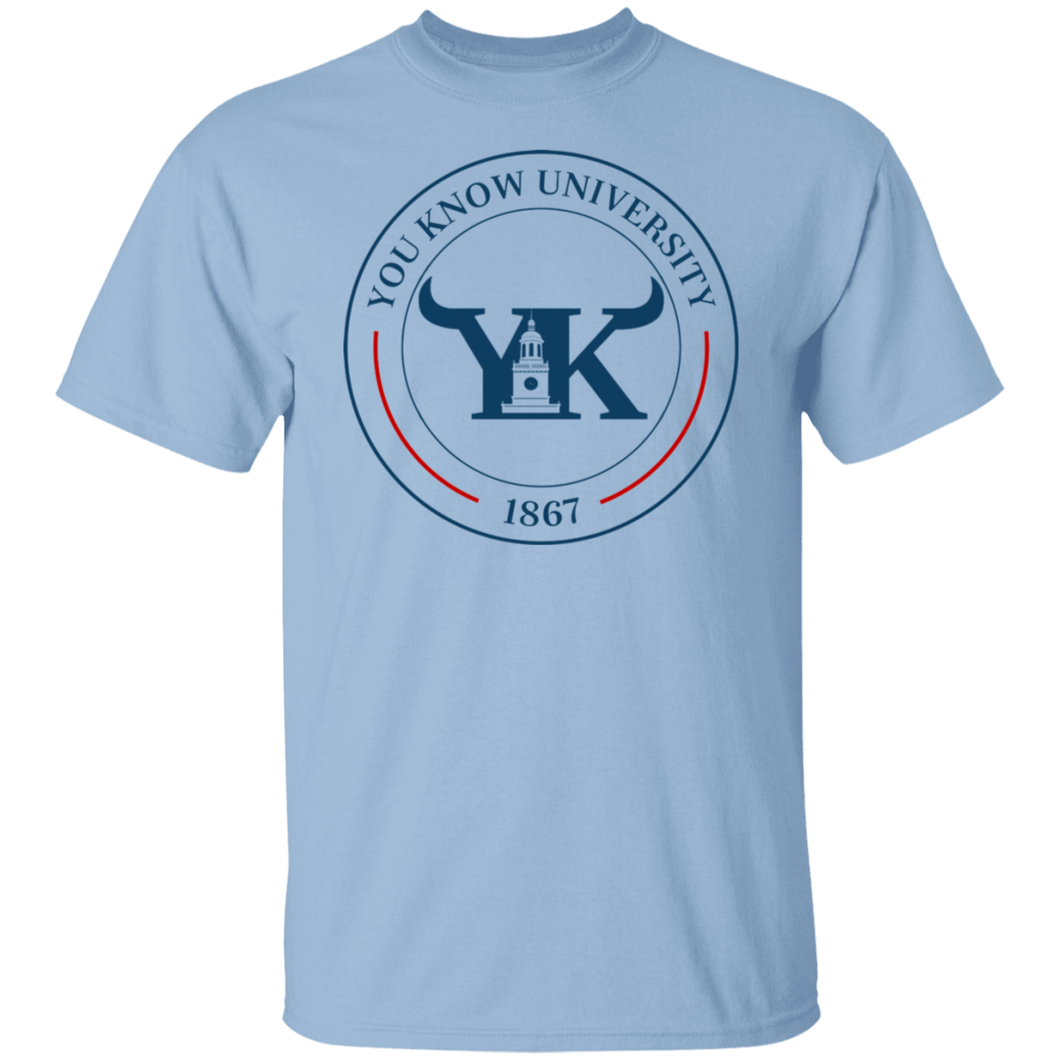 You Know University 1 T-Shirt