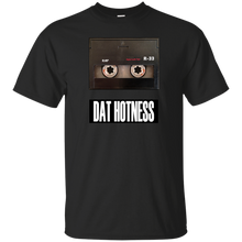 DAT HOTNESS T-Shirt