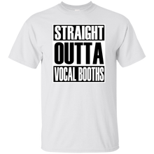 STRAIGHT OUTTA VOCAL BOOTHS T-Shirt