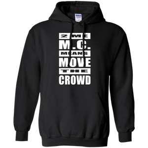 2 ME M.C. MEANS MOVE THE CROWD Pullover Hoodie 8 oz.