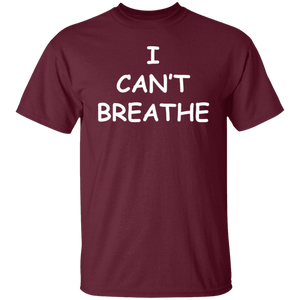 I Can't Breathe T-Shirt