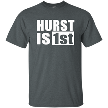 HURST IS 1st T-Shirt