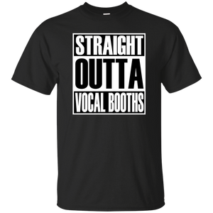 STRAIGHT OUTTA VOCAL BOOTHS T-Shirt