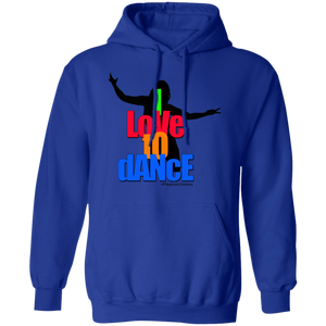 I LOVE TO DANCE Pullover Hoodie