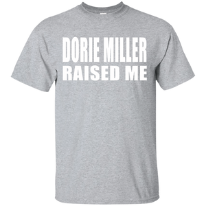 DORIE MILLER RAISED ME T-Shirt