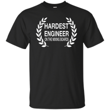 HARDEST ENGINEER ON THE MIXING BOARDS T-Shirt