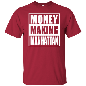 MONEY MAKING MANHATTAN T-Shirt