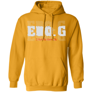 EDO. G (I GOT TO HAVE IT) Pullover Hoodie 8 oz.