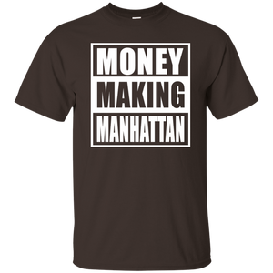 MONEY MAKING MANHATTAN T-Shirt