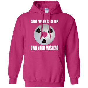 OWN YOUR MASTERS  Pullover Hoodie 8 oz.