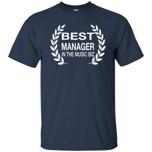 BEST MANAGER IN THE MUSIC BIZ T-Shirt