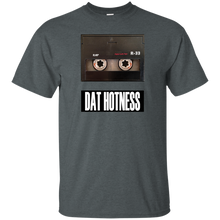 DAT HOTNESS T-Shirt