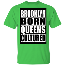 Brooklyn Born Queens Cultured T-Shirt
