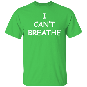 I Can't Breathe T-Shirt
