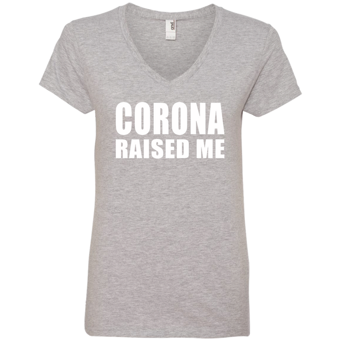 Corona Raised Me Ladies' V-Neck T-Shirt